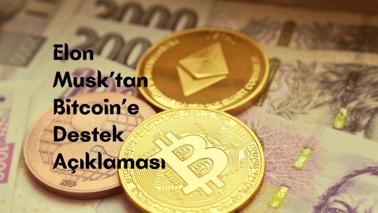 Elon Musk’tan Bitcoin’e Destek Açıklaması