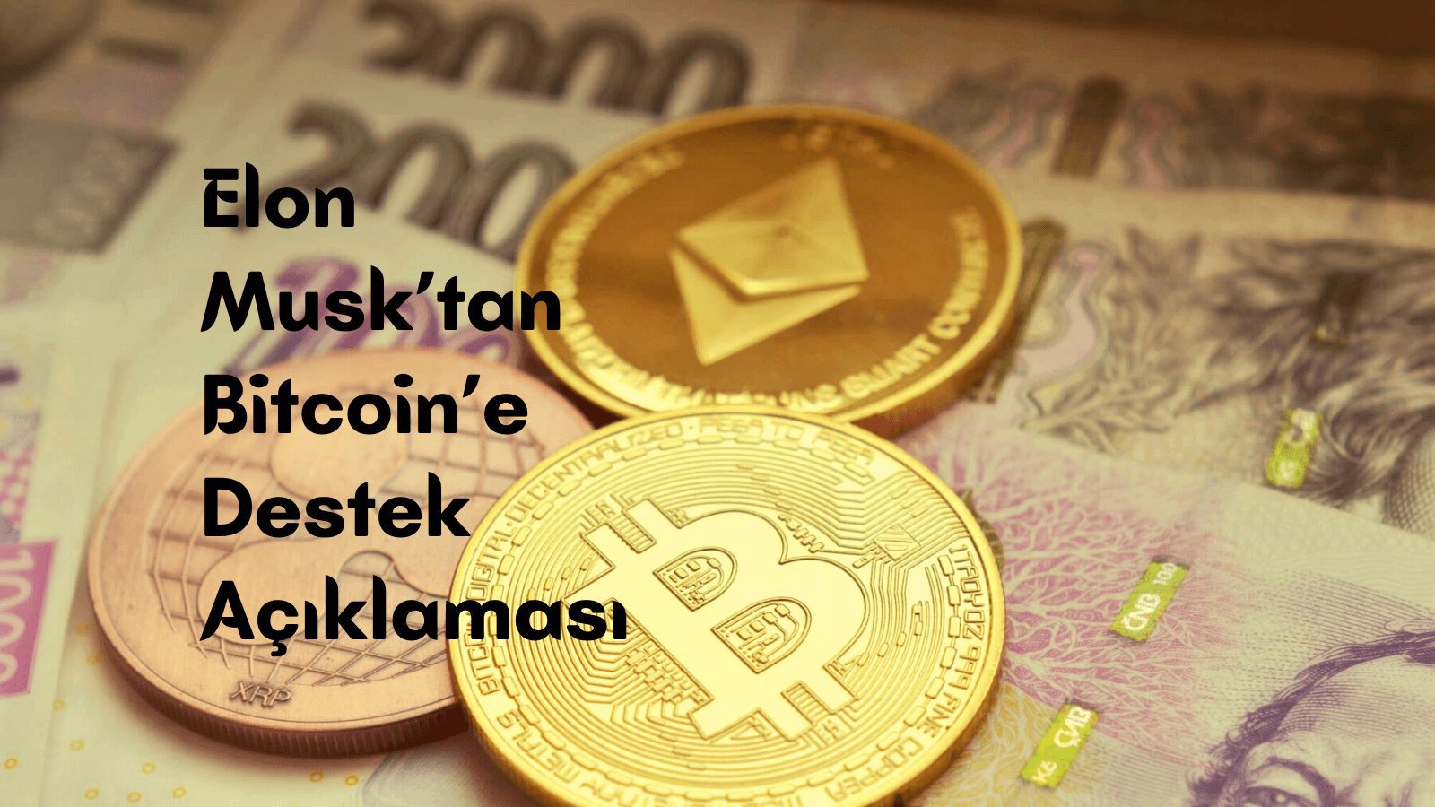 Elon Musk’tan Bitcoin’e Destek Açıklaması