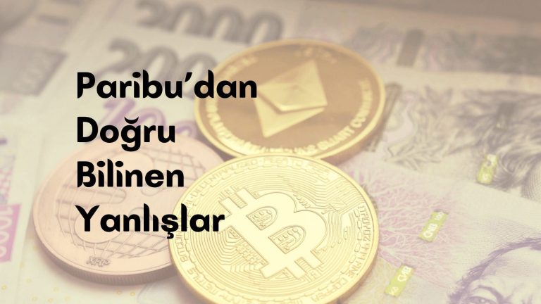 Paribu’dan Doğru Bilinen Yanlışlar Araştırması
