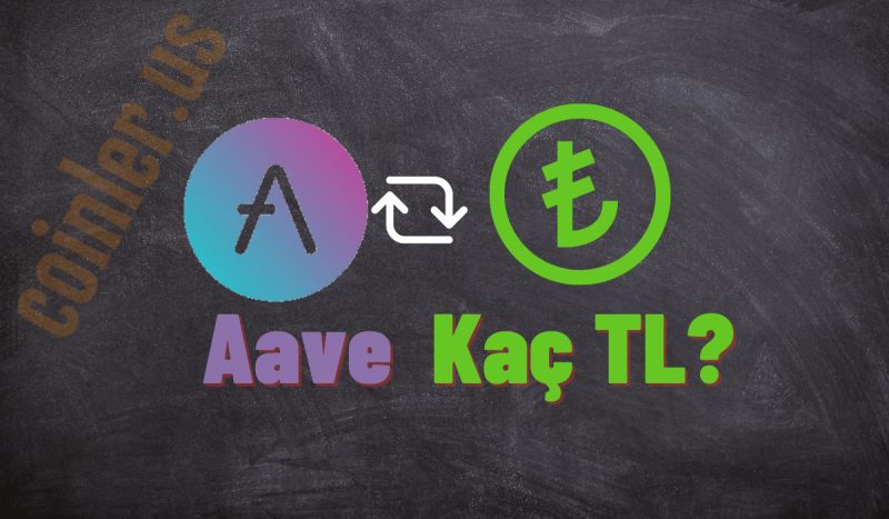 1 AAVE Kaç TL Oldu?