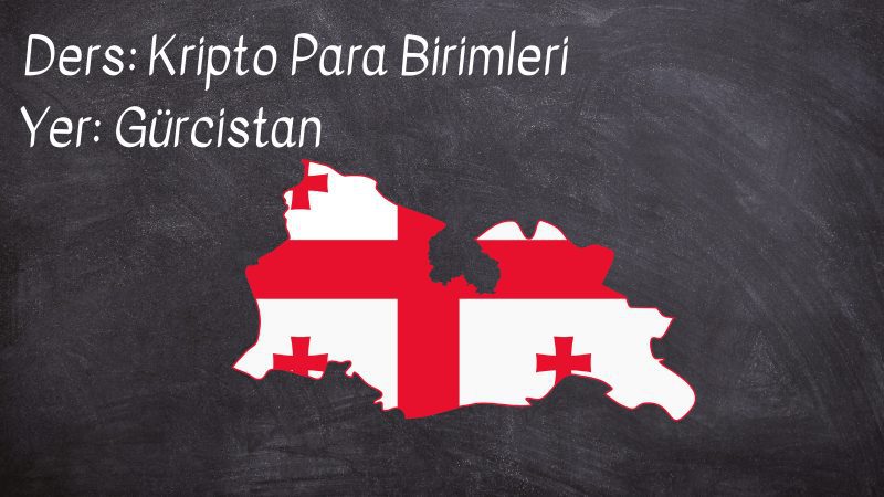 Gürcistan'da Kripto Paralar Lise Müfredatına Giriyor