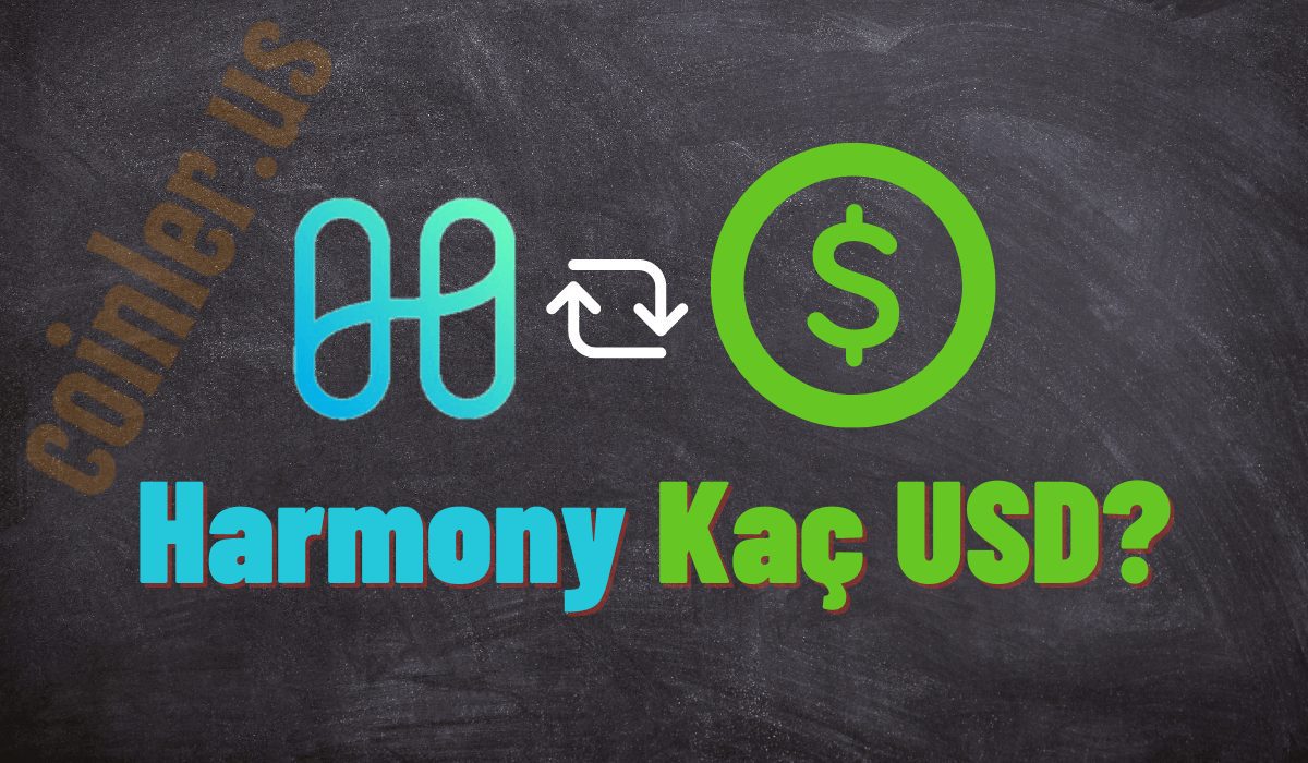 1 Harmony Kaç Dolar Oldu?