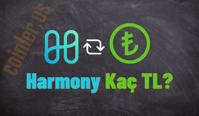 1 Harmony Coin Kaç TL?