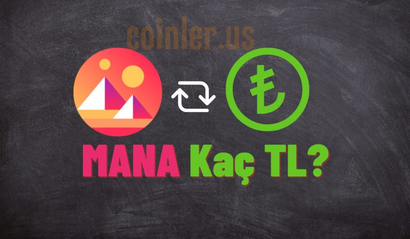 1 MANA Kaç TL?