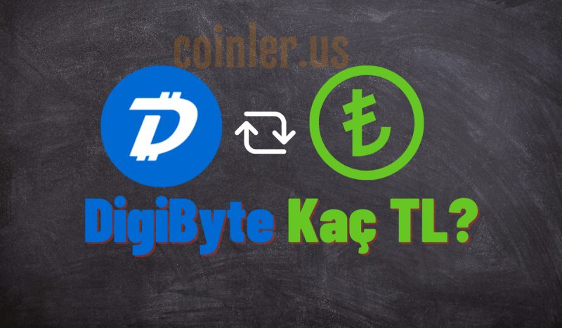 1 DigiByte Kaç TL?