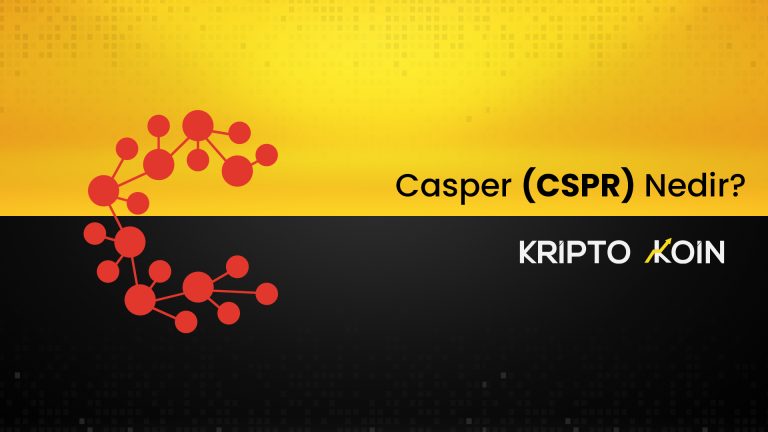 Casper (CSPR) Coin Nedir?