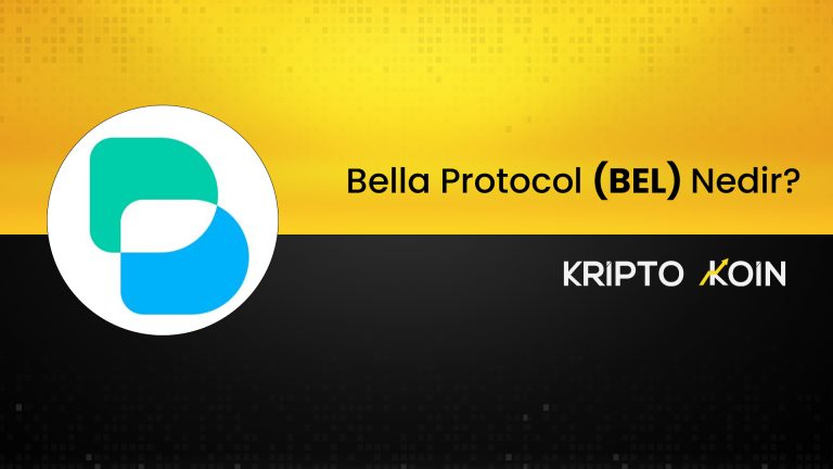 Bella Protocol Nedir? BEL Nasıl Alınır?