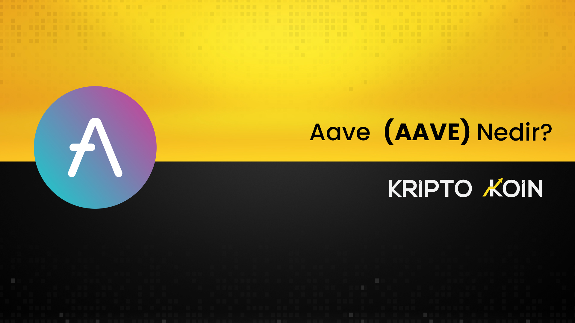 Aave Coin Nedir? AAVE Nasıl Alınır?