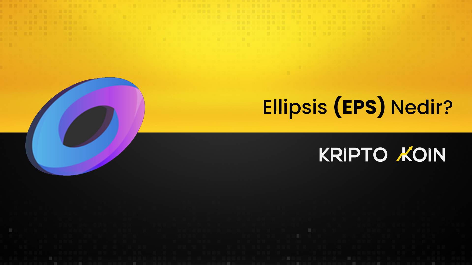 Ellipsis Finance Nedir? EPS Coin Nasıl Alınır?