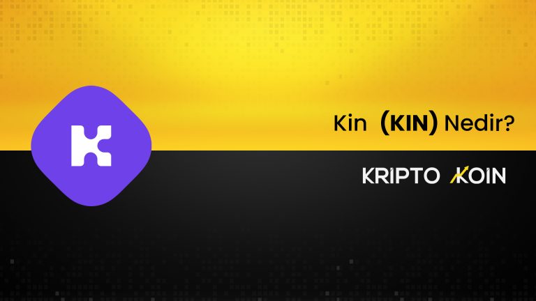 Kin Coin Nedir? KIN Nasıl Alınır?