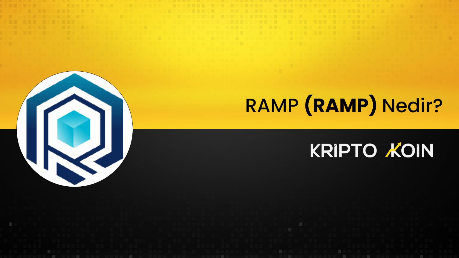 Ramp Coin Nedir? RAMP Nasıl Alınır? • Coinler.us