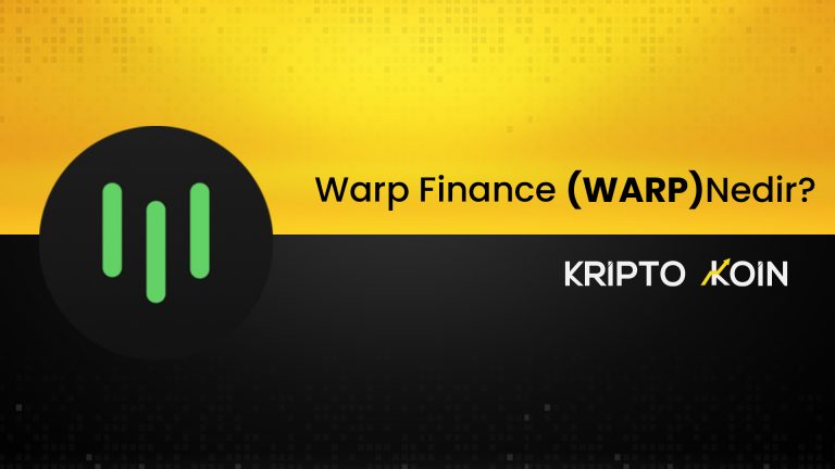 Warp Finance Nedir? WARP Coin Nasıl Alınır?