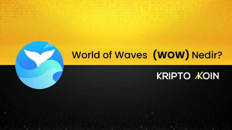 World of Waves Nedir? WOW Coin Nasıl Alınır?