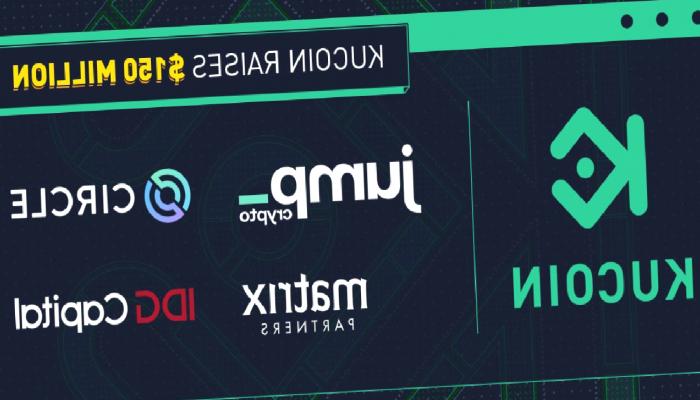 KuCoin, Web 3.0’ı Keşfetmek İçin Değerlemesini 150 Milyon Dolara Çıkardı