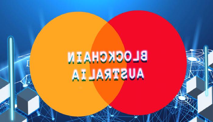 Mastercard, Blockchain Australia İle İş Birliğine Gidiyor