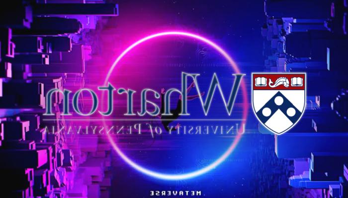 Wharton School, Metaverse Kursu Başlattı