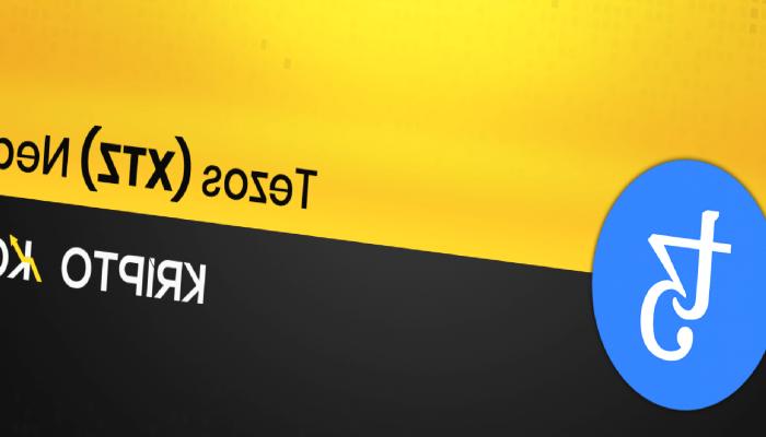 Tezos Nedir? XTZ Ne İşe Yarar?