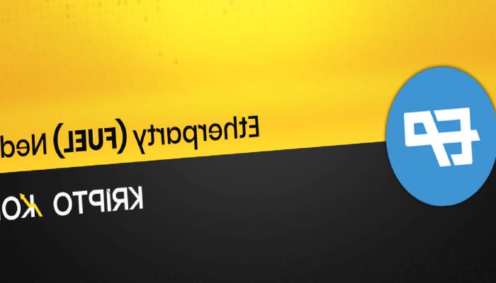 Etherparty Nedir? FUEL Ne İşe Yarar?