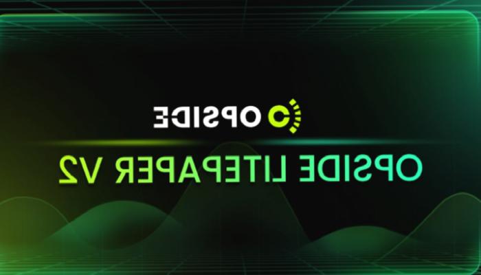 Opside Litepaper V2 Yayınlandı: Çok Zincirli ZK-PoW Sisteminin Tanıtımı (Sponsorlu)