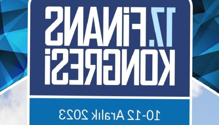 ODTÜ’nün 17’nci Finans Kongresi başlıyor